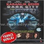 .Karanlik Sehir - Türkce Düblaj Tek Parca HD izle 