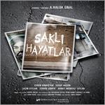 Muhteşem bir film SAKLI HAYATLAR